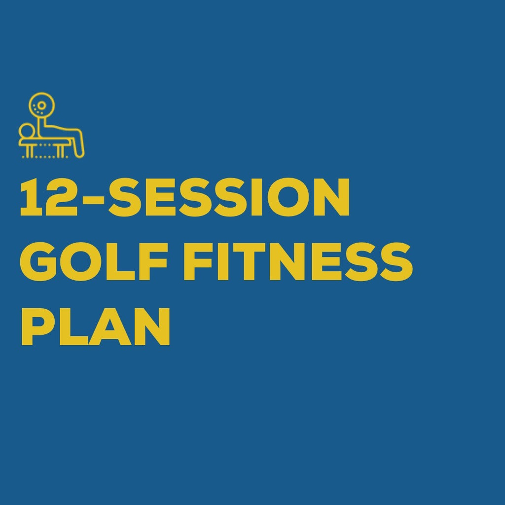 12 Session Golf Fitness Plan